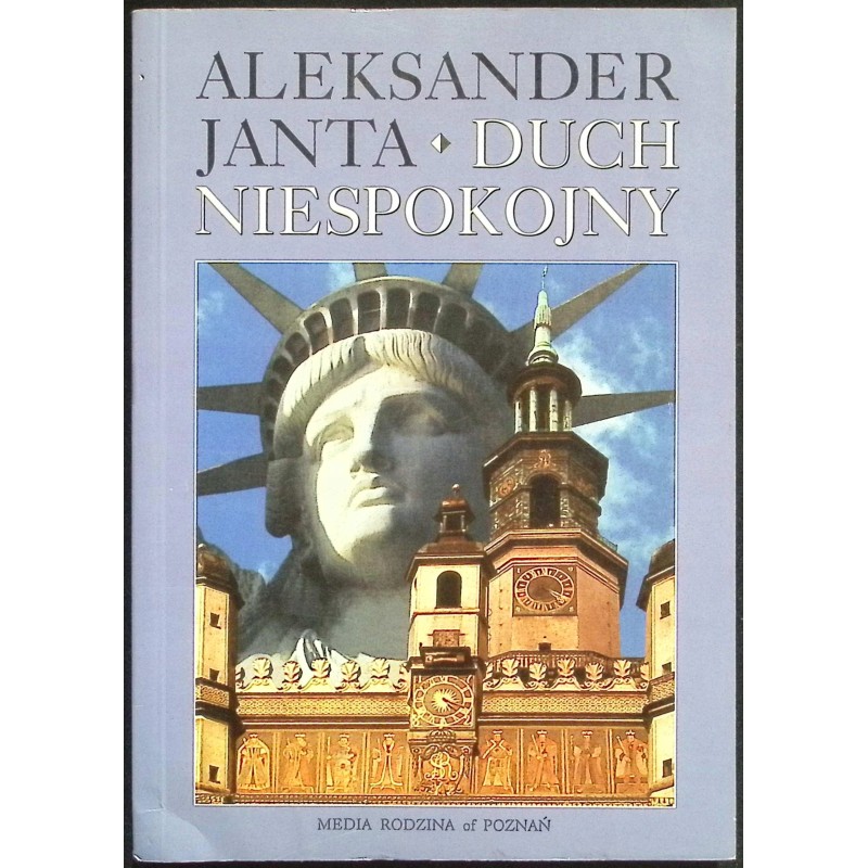 Duch niespokojny Aleksander Janta