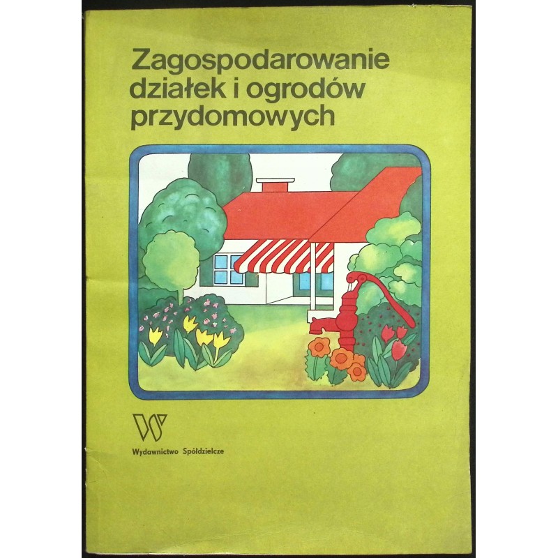 Zagospodarowanie działek i ogrodów przydomowych Krystyna Onitzchowa