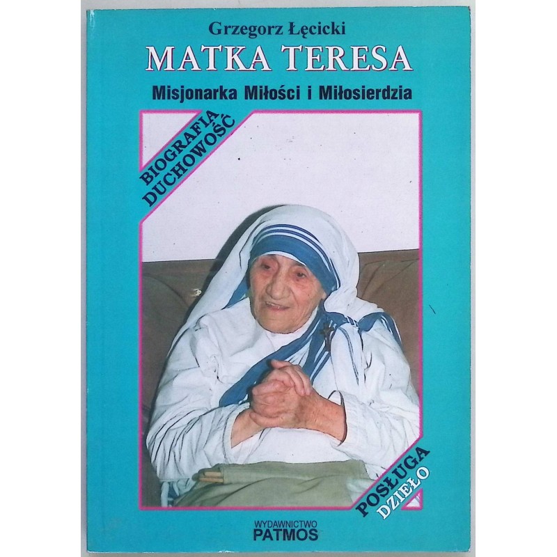 Matka Teresa Misjonarka Miłości i Miłosierdzia