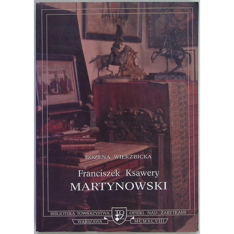 Franciszek Ksawery Martynowski Bożena Wierzbicka