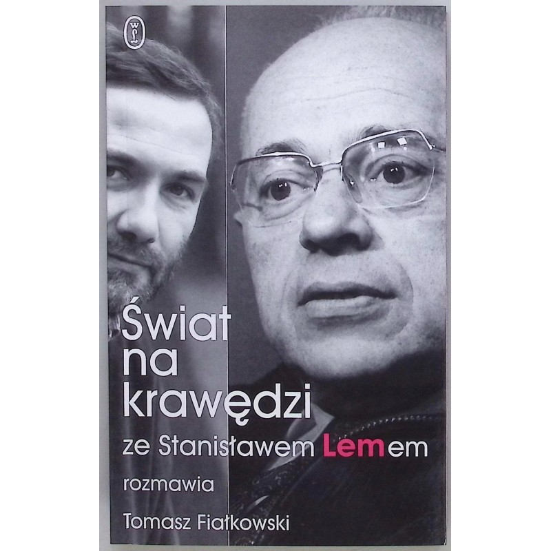 Świat na krawędzi Stanisław Lem, Tomasz Fiałkowski