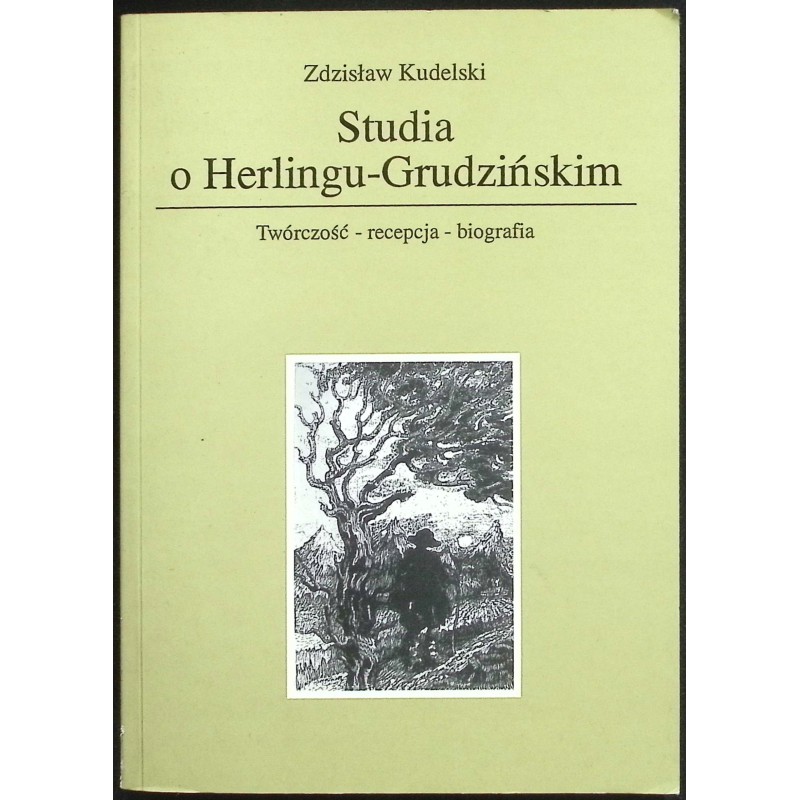 Studia o Herlingu-Grudzińskim Zdzisław Kudelski