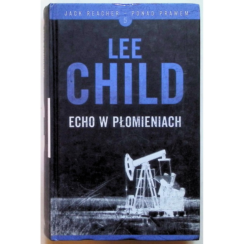 Echo w płomieniach Lee Child