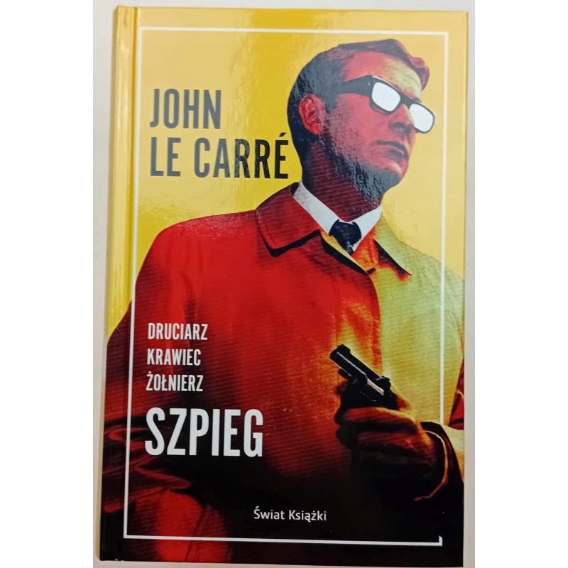 Druciarz Krawiec Żołnierz Szpieg Le Carre