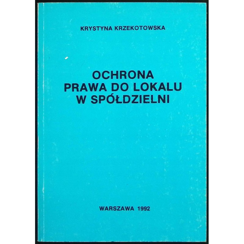 Ochrona prawa do lokalu w spółdzielni Krzekotowska