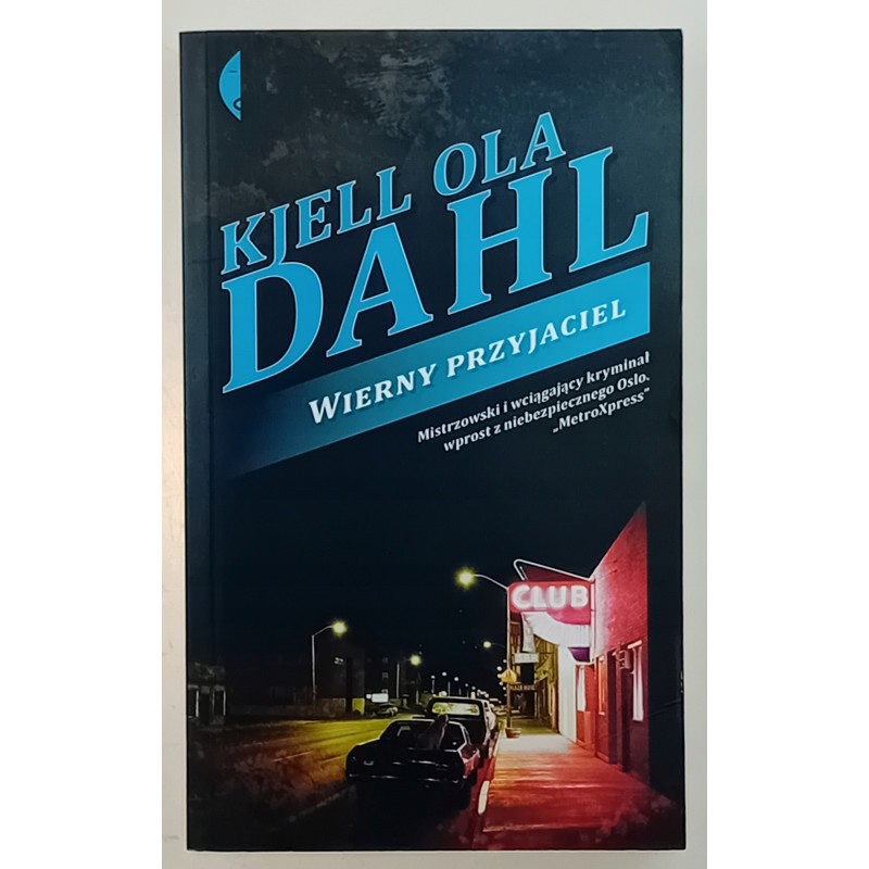 Wierny przyjaciel Kjell Ola Dahl