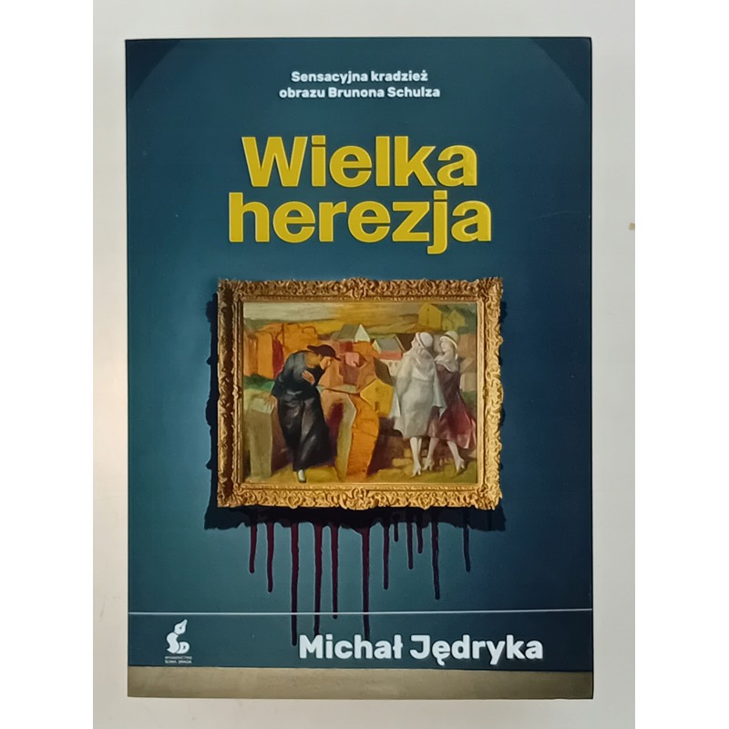 Wielka herezja Michał Jędryka