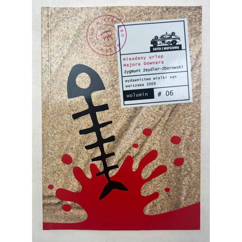 ZEYDLER-ZBOROWSKI, NIEUDANY URLOP MAJORA DOWNARA