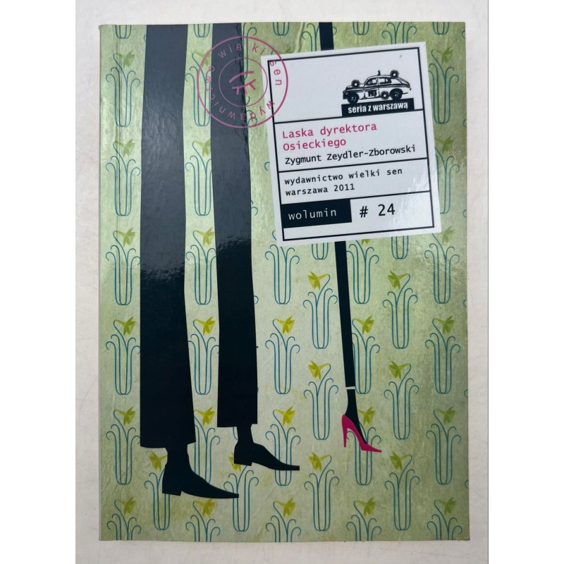 ZEYDLER-ZBOROWSKI, LASKA DYREKTORA OSIECKIEGO