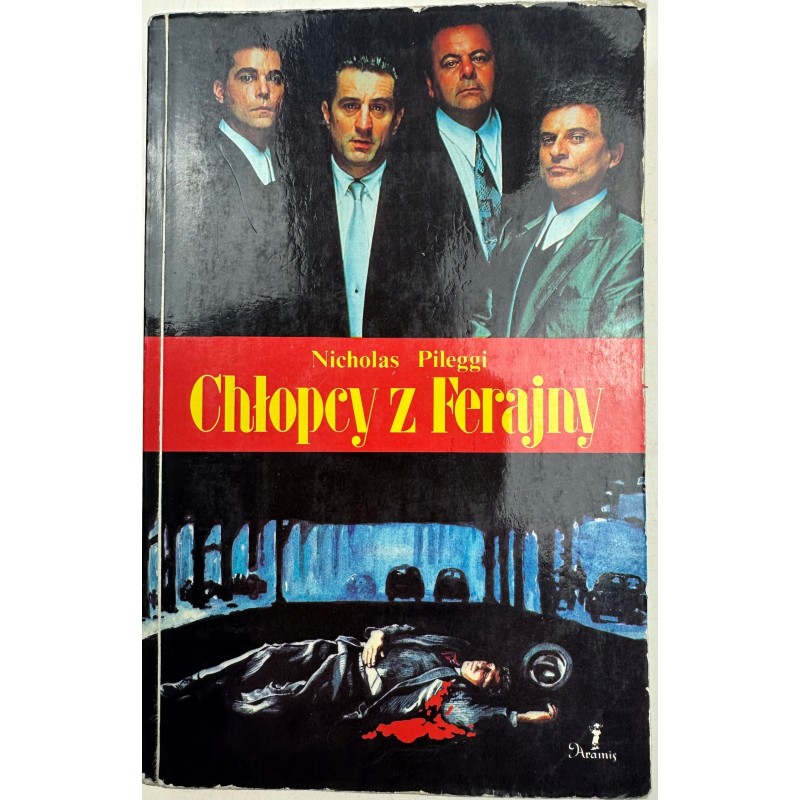 Chłopcy z Ferajny Nicholas Pileggi