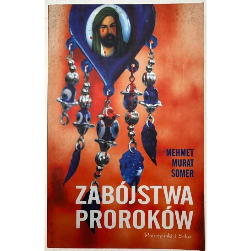 Zabójstwa proroków Mehmet Murat Somer