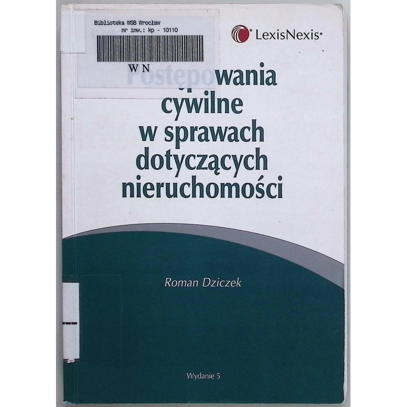 Postępowania cywilne w sprawach dotyczących nieruchomości