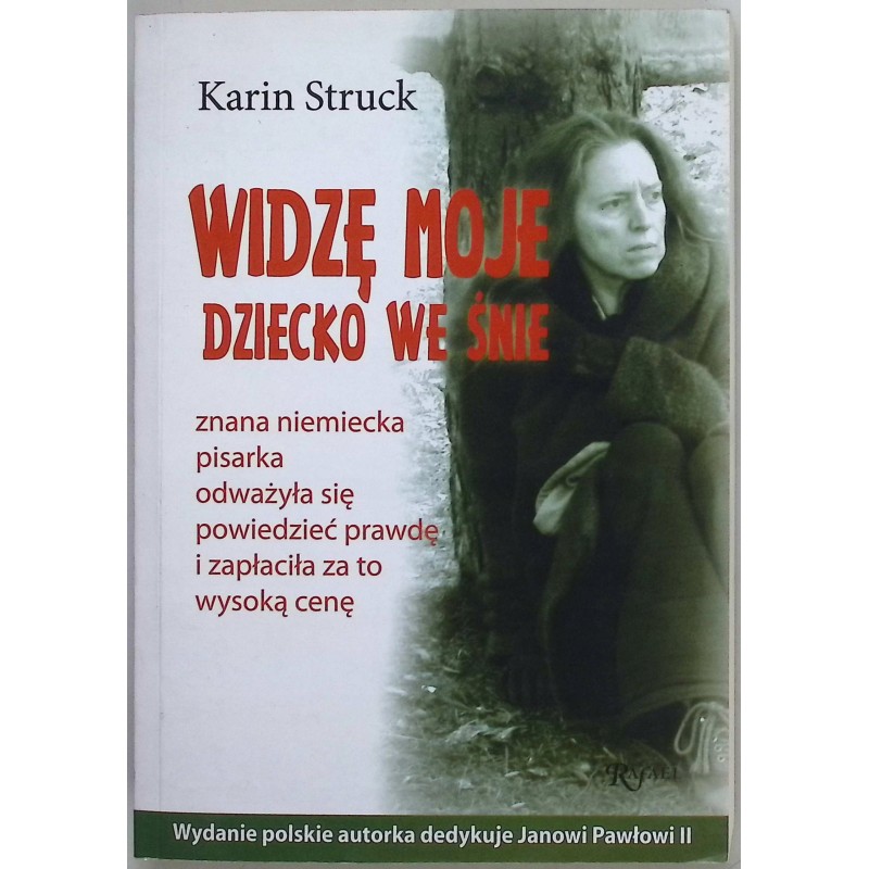 Widzę moje dziecko we śnie Karin Struck