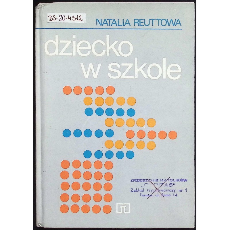 Dziecko w szkole Natalia Reuttowa