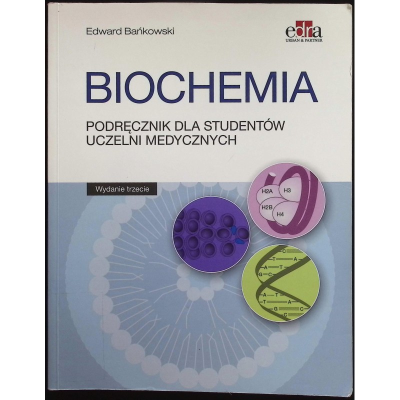 Biochemia Podręcznik dla studentów uczelni Edward Bańkowski