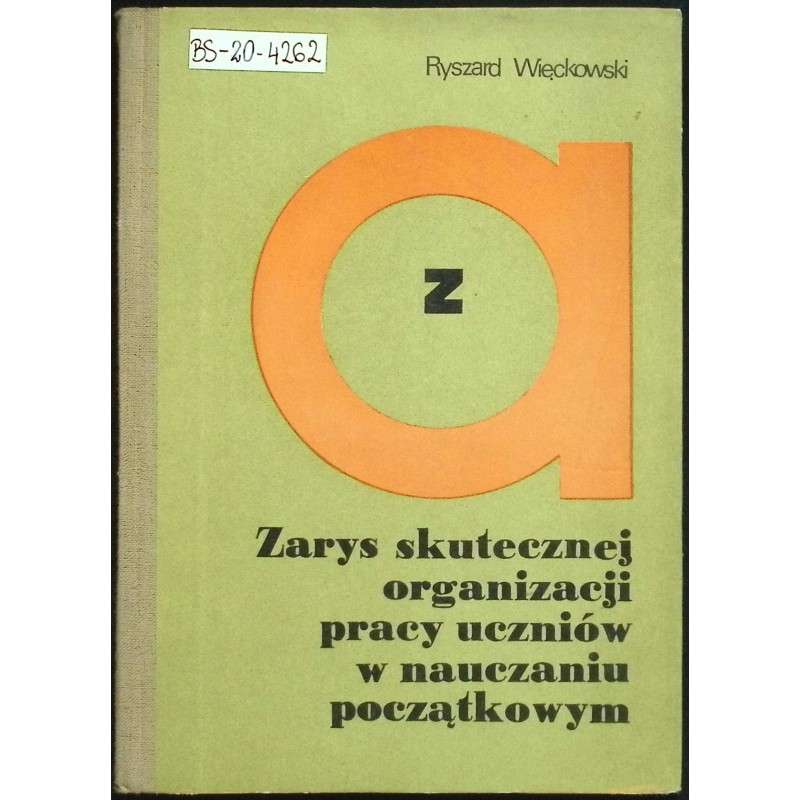 Zarys skutecznej organizacji pracy uczniów w nauczaniu początkowym