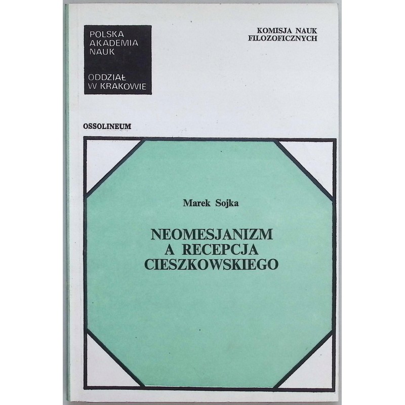 Neomesjanizm a recepcja cieszkowskiego Marek sojka
