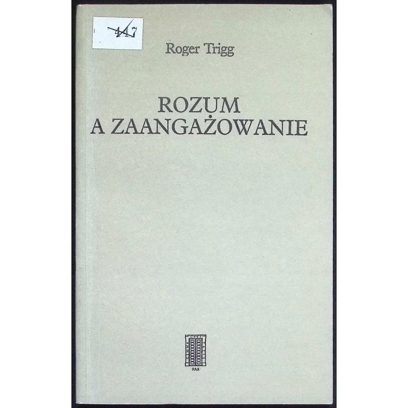 Rozum a zaangażowanie Roger Trigg