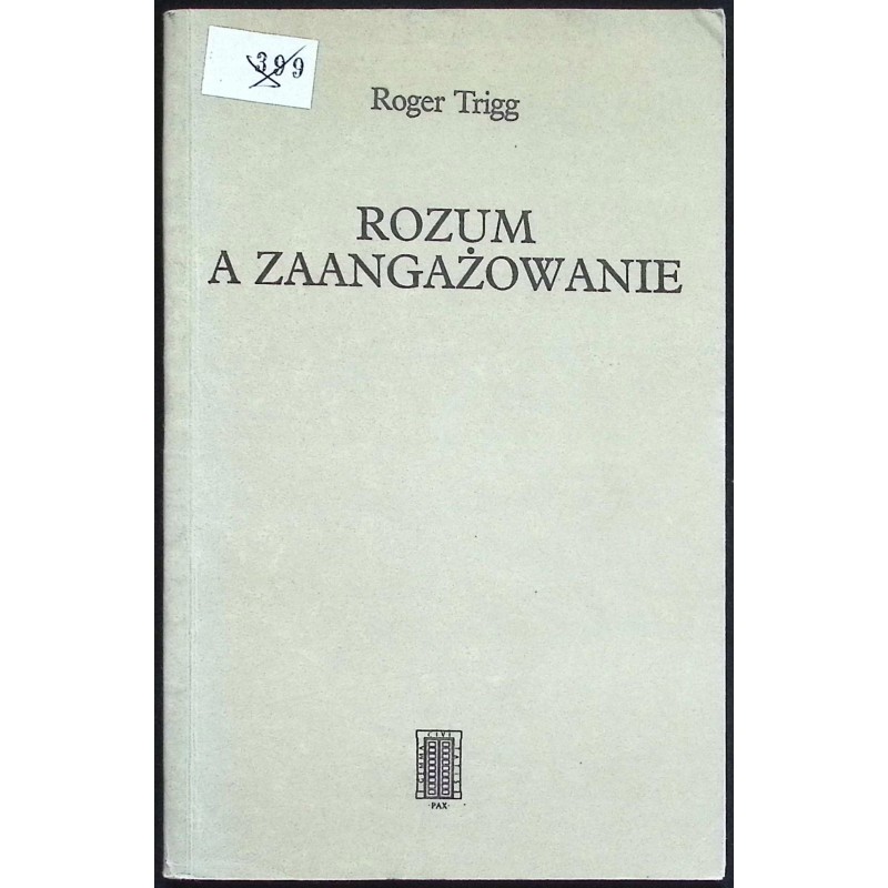 Rozum a zaangażowanie Roger Trigg