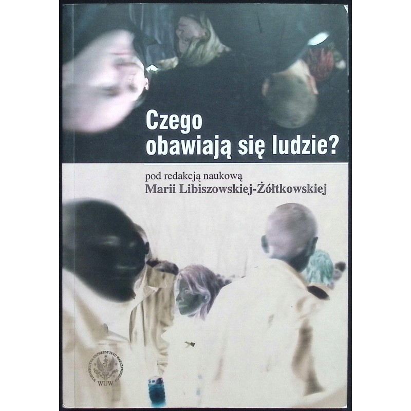 Czego obawiają się ludzie? Maria Libiszowska-Żółtkowska