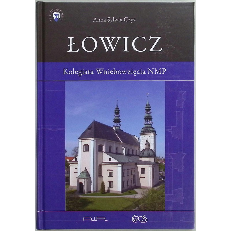 Łowicz. Kolegiata Wniebowzięcia NMP Anna Czyż