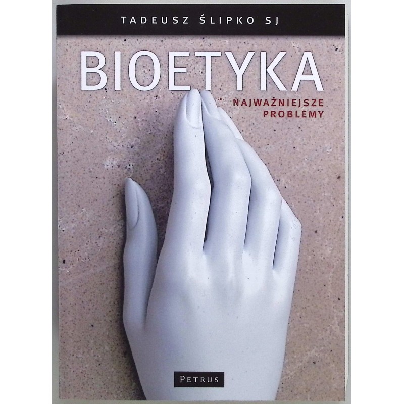 Bioetyka: najważniejsze problemy