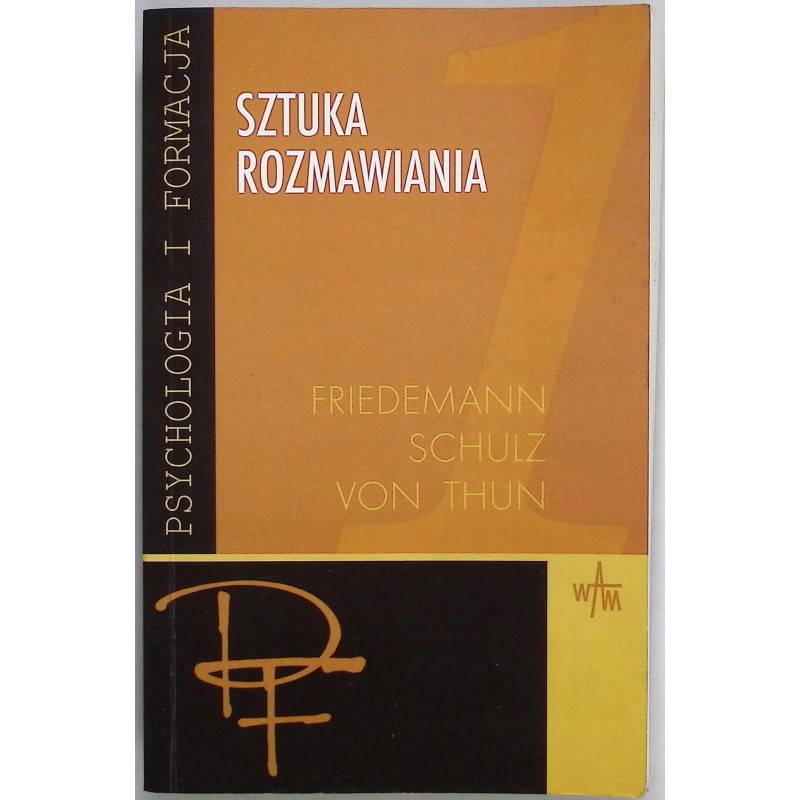 Sztuka rozmawiania Friedmann Schilz Von Thun