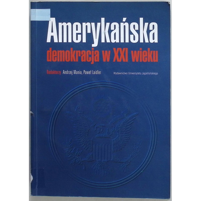 Amerykańska demokracja w XXI wieku