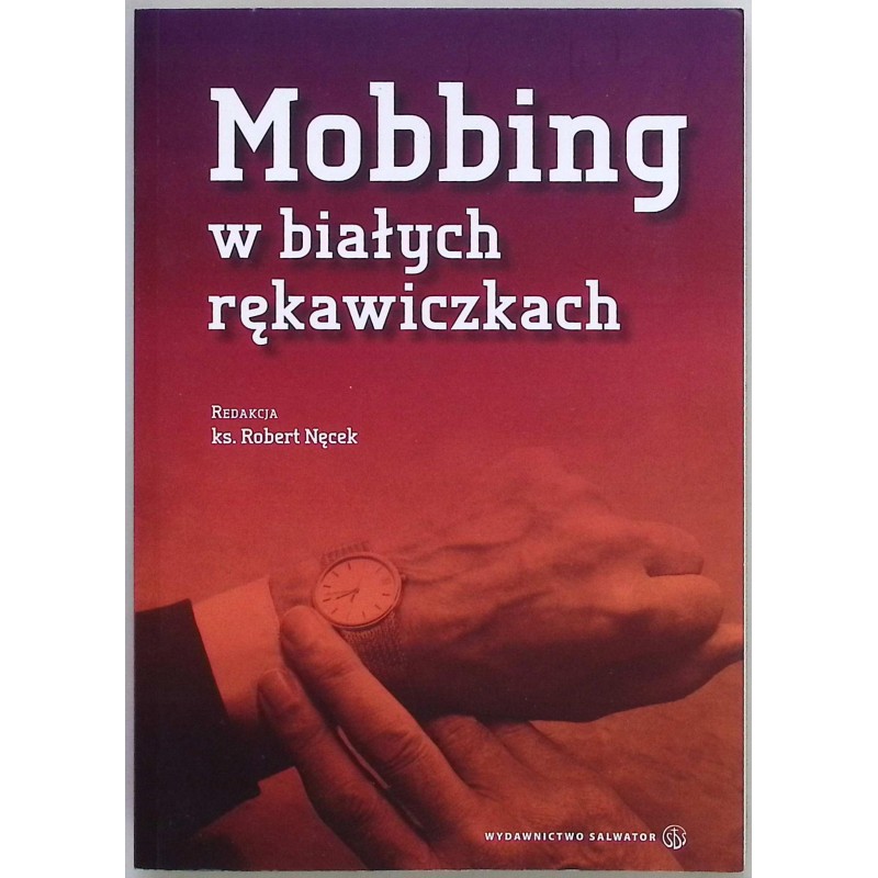 Mobbing w białych rękawiczkach