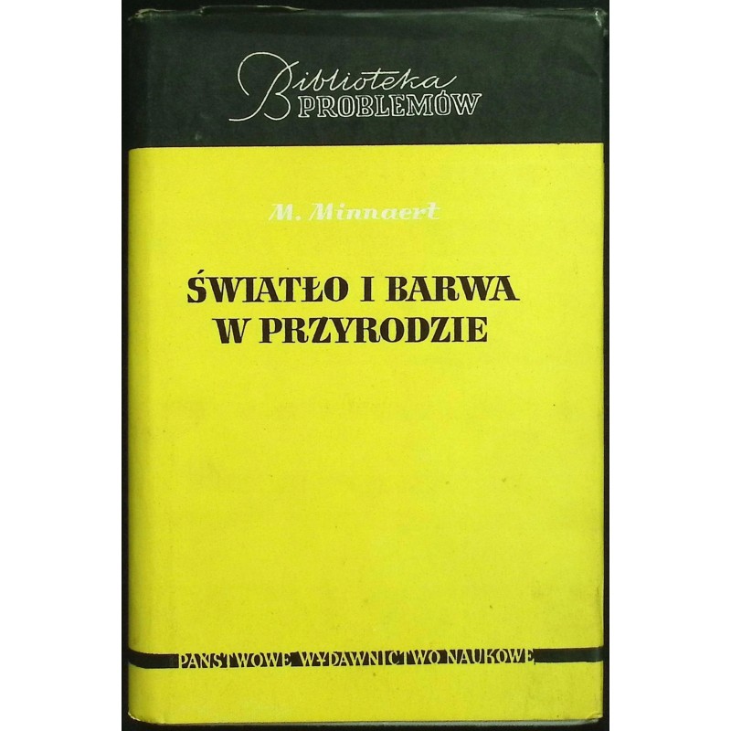 Światło i barwa w przyrodzie M.Minnaerti