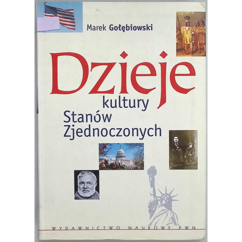 Dzieje kultury Stanów Zjednoczonych Marek Gołębiowski