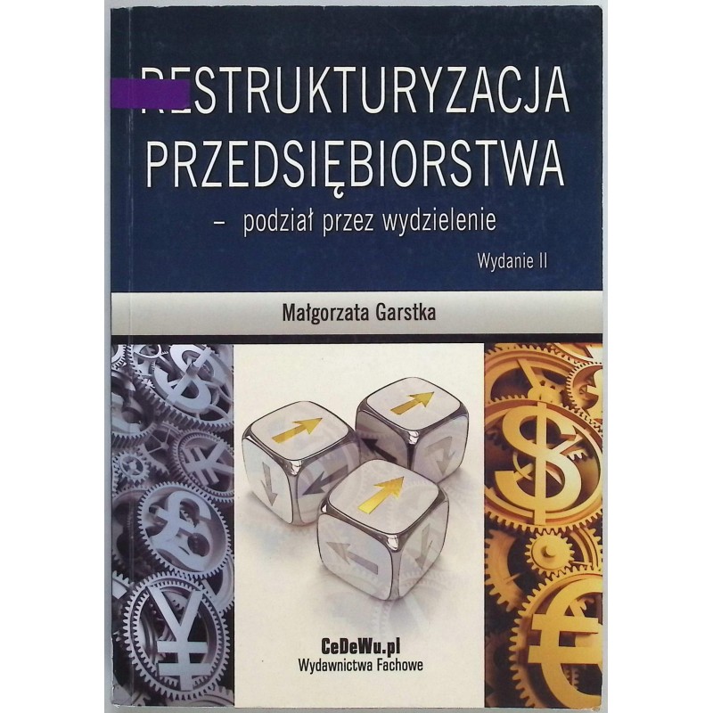 Restrukturyzacja przedsiębiorstwa podział przez wydzielenie M.Garstka