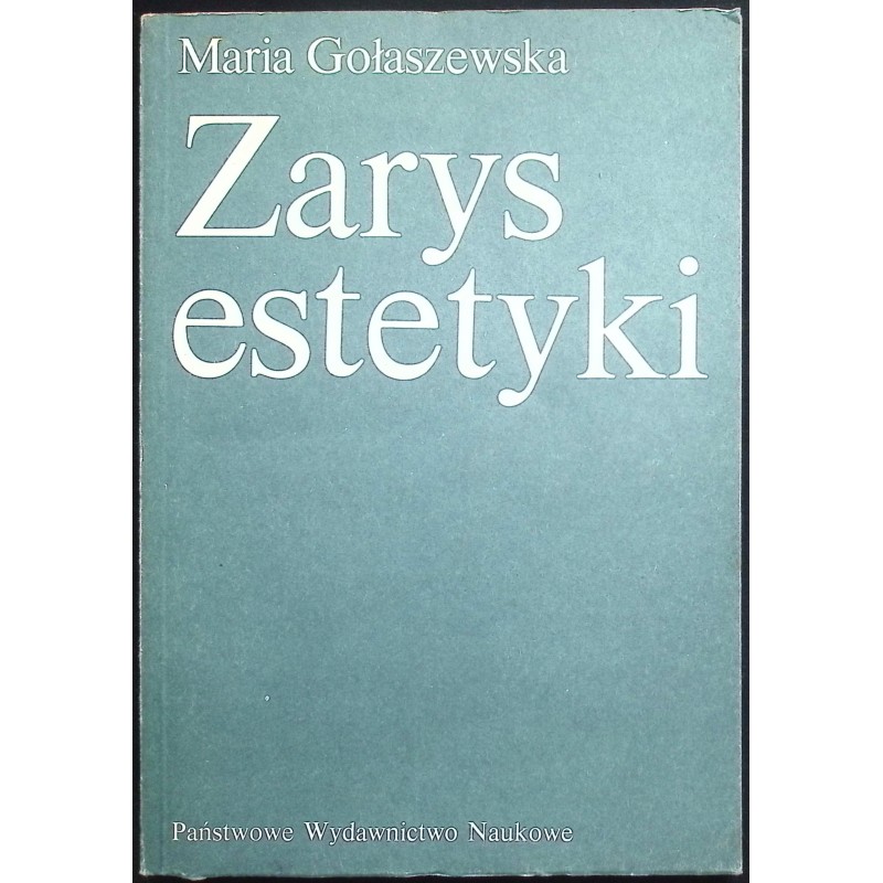 Zarys estetyki Maria Gołaszewska