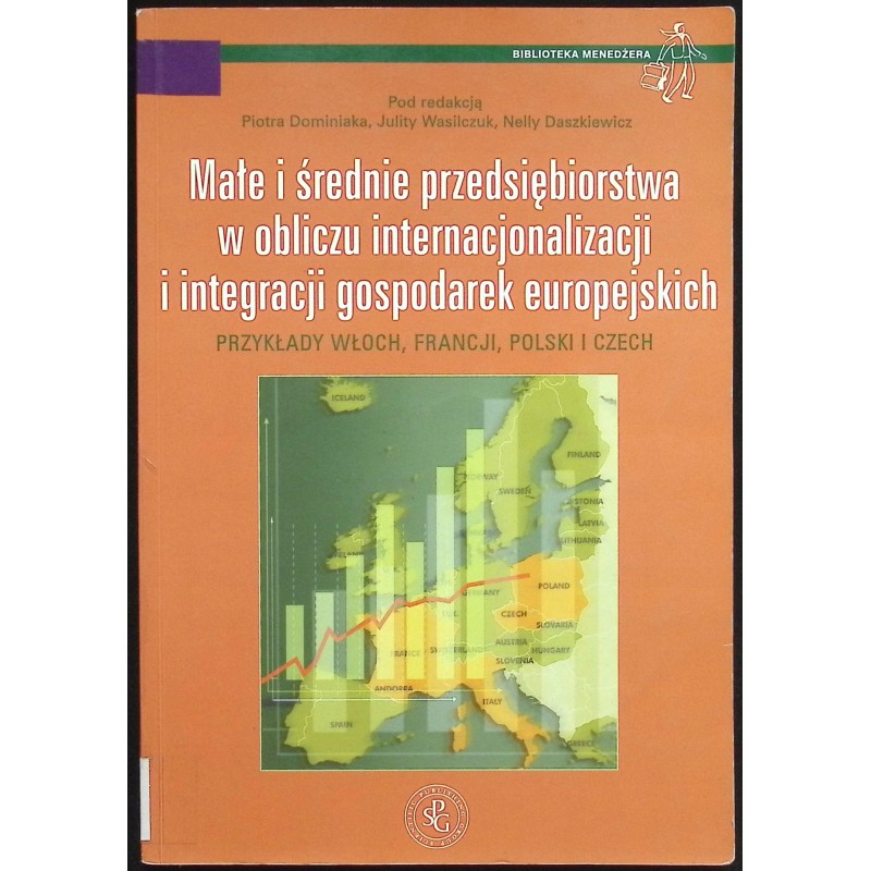 Małe i średnie przedsiębiorstwa w obliczu internacjonalizacji i integracji