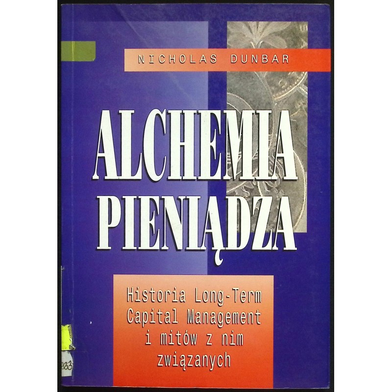 Alchemia pieniądza Nicholas Dunbar