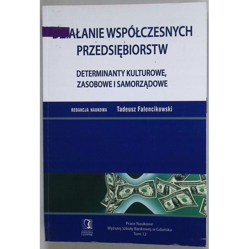 Działanie współczesnych przedsiębiorstw Tadeusz Falencikowski