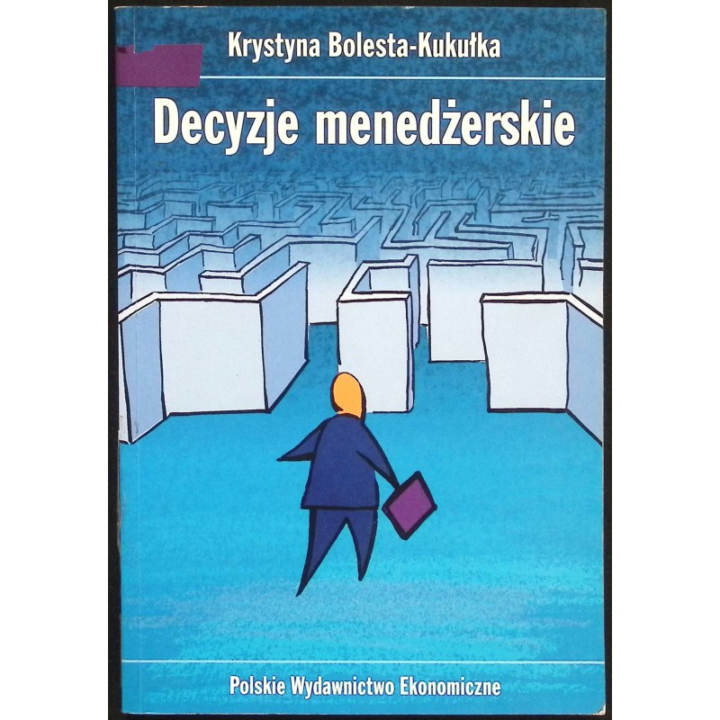 Decyzje menedżerskie Krystyna Bolesta-Kukułka