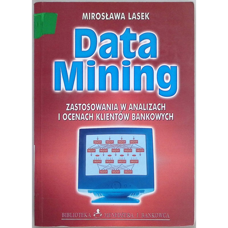 Data Mining Mirosława Lasek