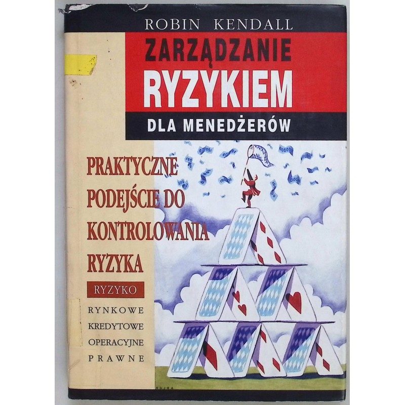 Zarządzanie ryzykiem dla menedżerów Robin Kendall