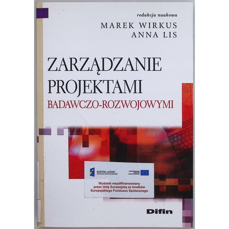 Zarządzanie projektami badawczo-rozwojowymi Marek Wirkus, Anna Lis