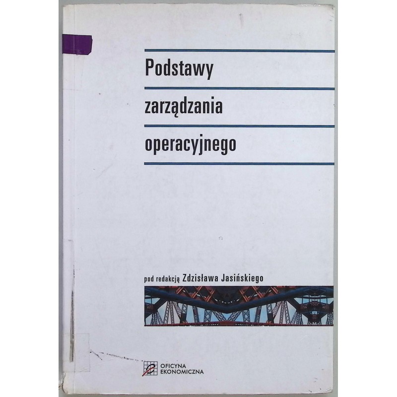 Podstawy zarządzania operacyjnego Zdzisław Jasiński