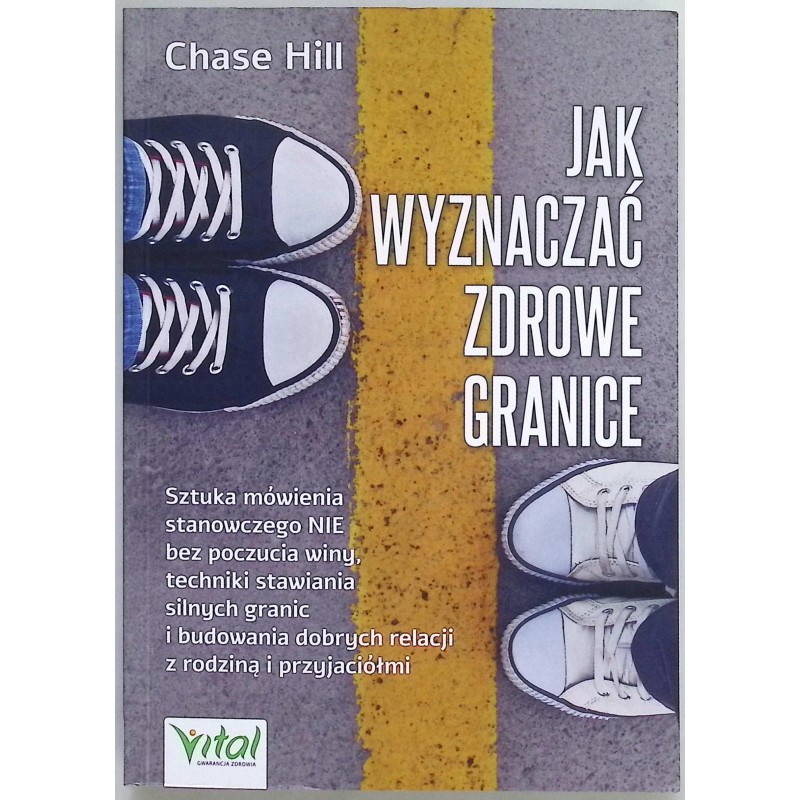 Jak wyznaczać zdrowe granice Chase Hill