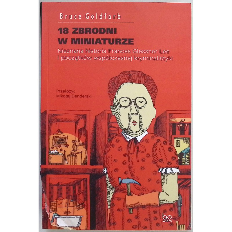 18 zbrodni w miniaturze Bruce Goldfarb