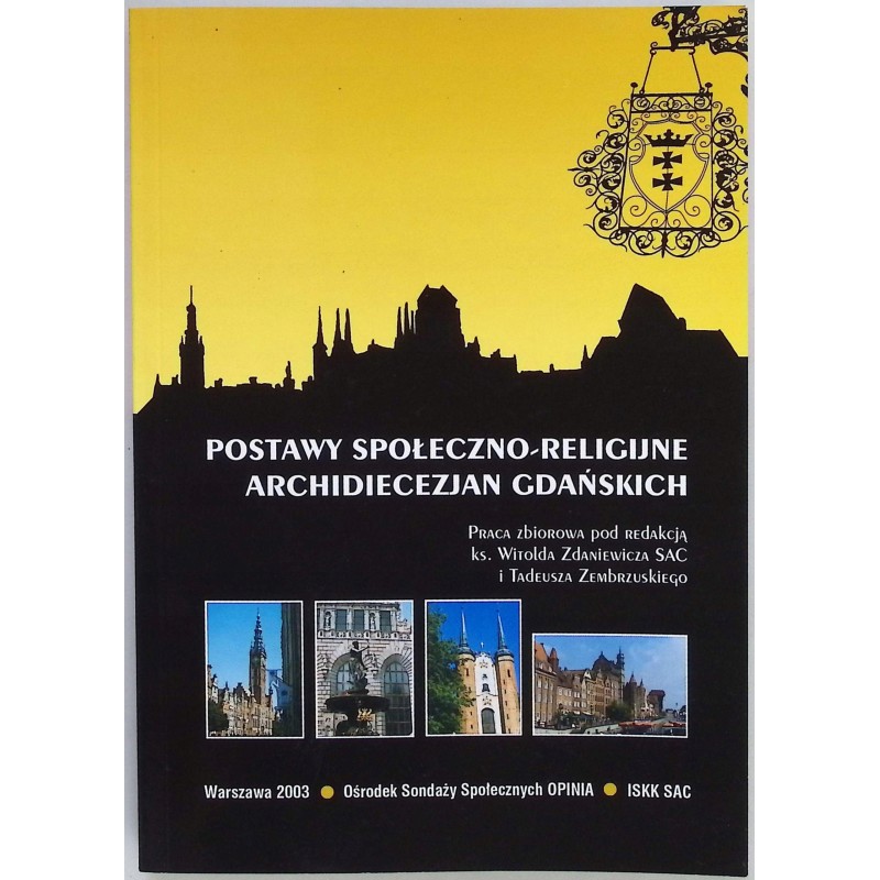 Postawy społeczno-religijne archidiecezjan Gdańskich Tadeusz Zembrzuski