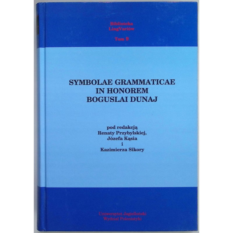 Symbolae Grammaticae in honorem Boguslai Dunaj
