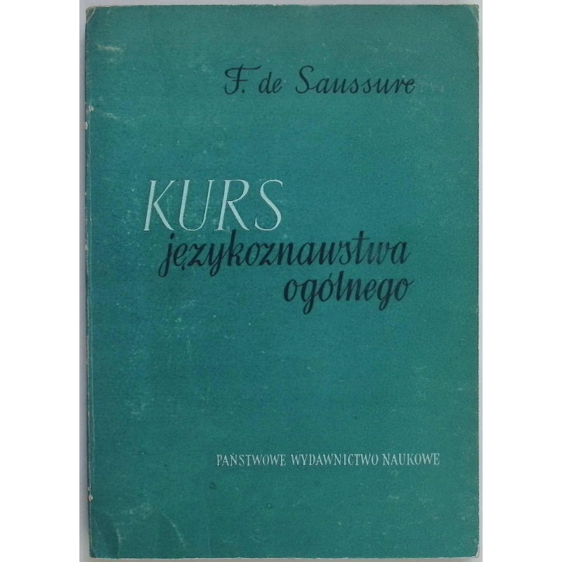 Kurs językoznawstwa ogólnego F. de Saussure