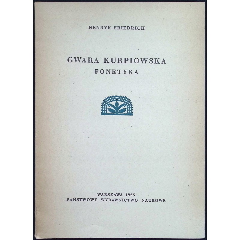 Gwara kurpiowska Fonetyka Henryk Friedrich