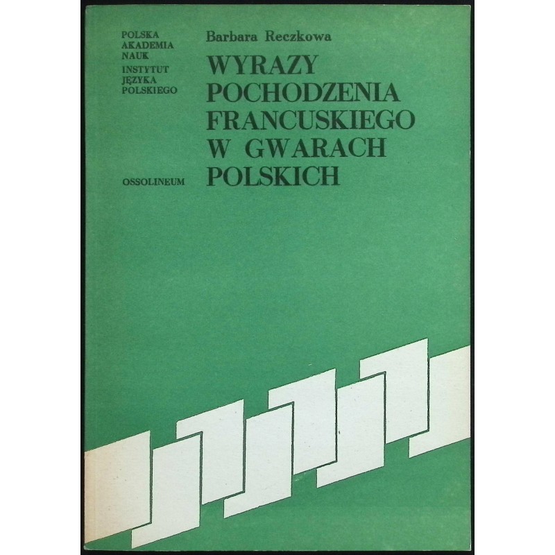 Wyrazy pochodzenia francuskiego w gwarach polskich