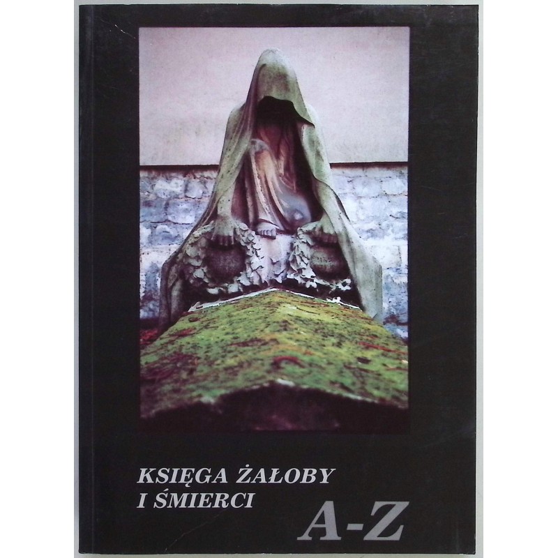 Księga żałoby i śmierci A-Z