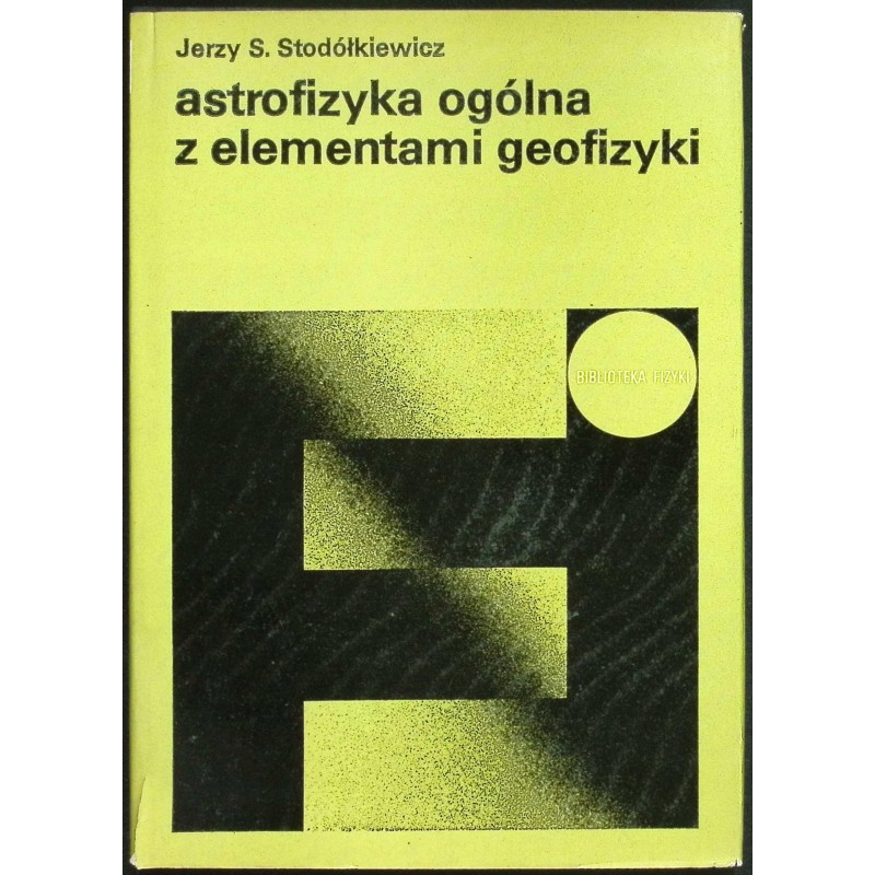 Astrofizyka ogólna z elementami geofizyki